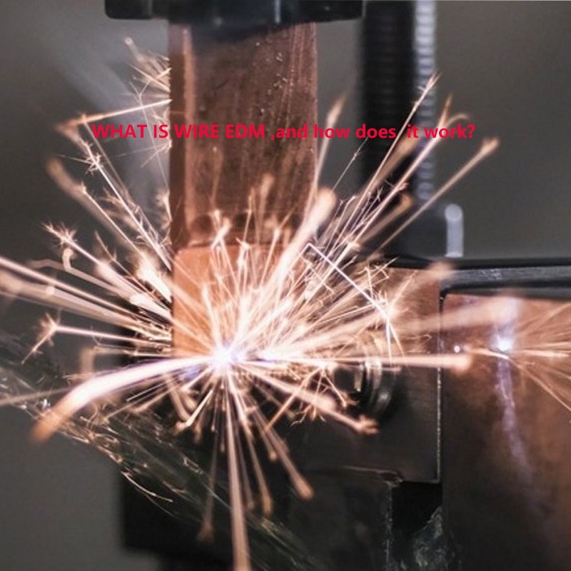 Wire EDM คืออะไรและทำงานอย่างไร?